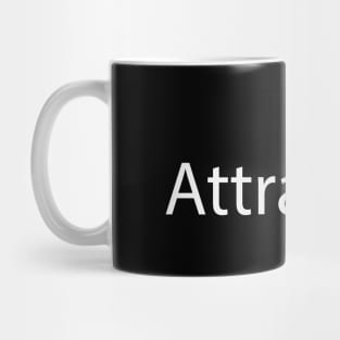 Attractive being attractive artwork Mug